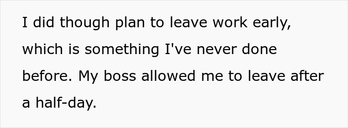 Text on a plain background describing plans to leave work early with the boss's approval after a half-day.