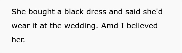 Text on a white background reading she bought a black dress and said she'd wear it at the wedding related to husband leaves wife behind.