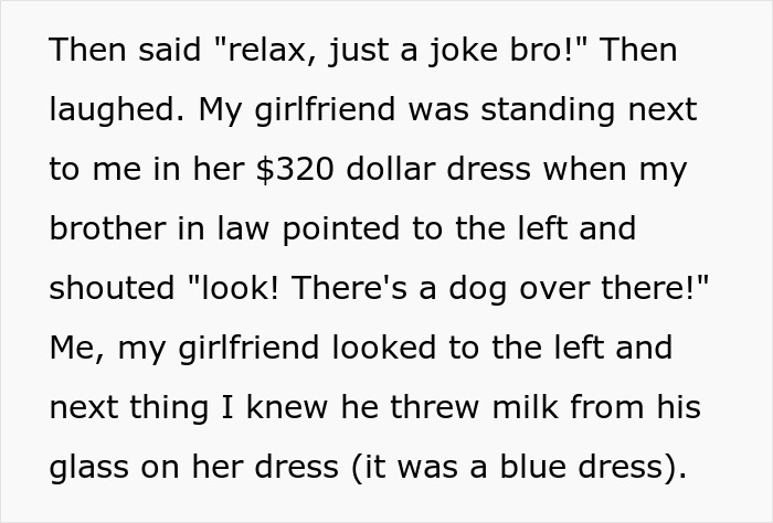 Brother-in-law pranked girlfriend by throwing milk on her dress, causing tension at the wedding celebration.
