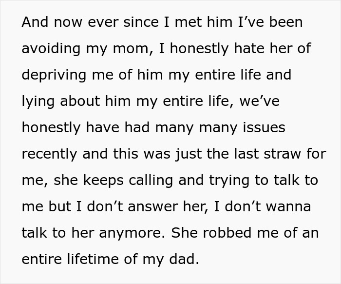 Text expressing anger toward mom for lying about dad and depriving him of a relationship during his entire life.