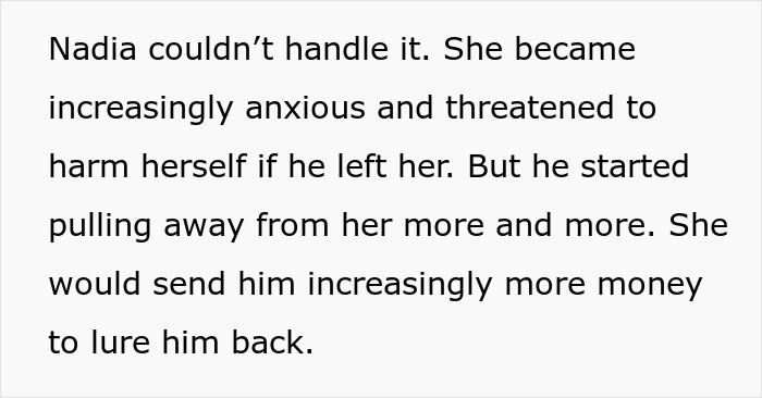 Text about a woman who became anxious and sent money to lure her partner back in a troubled relationship.