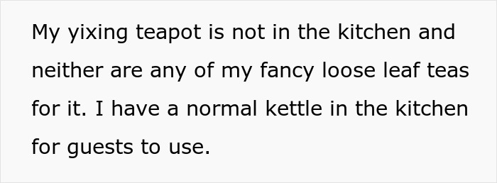 Alt text: Close-up of text describing a missing $500 Yixing teapot not kept in the kitchen for guests. Alt text: Close-up of text describing a missing $500 Yixing teapot not kept in the kitchen for guests.