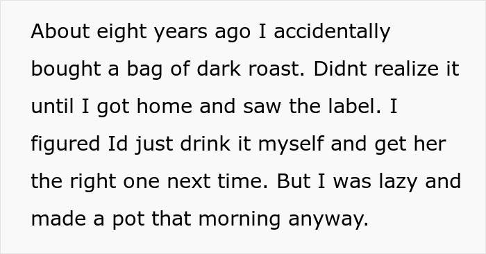 Text about accidentally buying dark roast coffee, highlighting a coffee snob wife hating dark roast but drinking it daily.