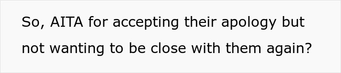 Text asking if it is wrong to accept an apology but avoid closeness, reflecting stepdaughters cheating lies broken relationship themes.