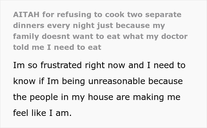 Family Demands Woman Make Separate Meals For Them: "Don't Want To Eat What My Doctor Told Me"