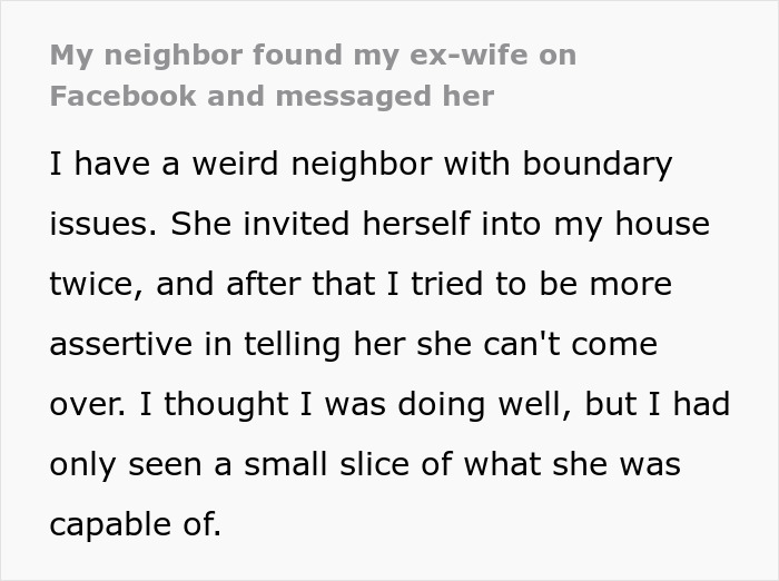 Man stressed and paranoid at home due to unhinged neighbor repeatedly invading his personal space and refusing to leave.