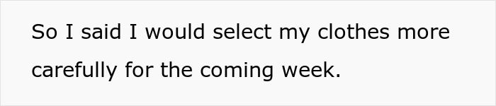 Text image with a statement about selecting clothes more carefully for the coming week, relating to professional attire.