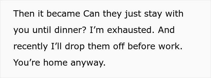 Text excerpt showing a mom asking her childfree bestie to babysit for free and feed her kids repeatedly.