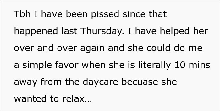 Text about woman repeatedly asking for favors from family but not reciprocating when they need help, causing frustration.