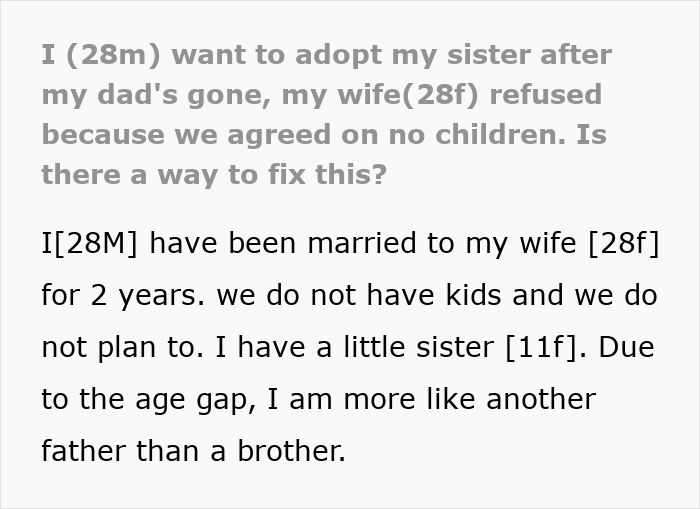 Man explains wife refuses to adopt underage sister due to no children agreement after his dad passed away.
