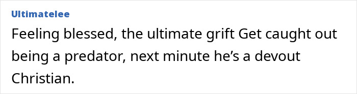 Comment text on a white background describing a controversial figure as a devout Christian and alleged predator.