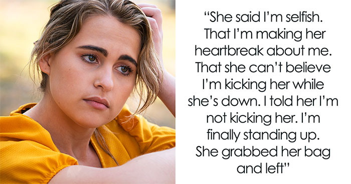 Woman Treats “Bestie” Like Her Emotional Punching Bag, Mad After She Refuses To Just Be Her “Backup”