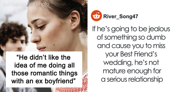 People Tell Woman To Dump BF After He Got Upset About Her Maid Of Honor Duties, She Realizes They Were Right