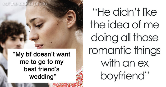 People Tell Woman To Dump BF After He Got Upset About Her Maid Of Honor Duties, She Realizes They Were Right