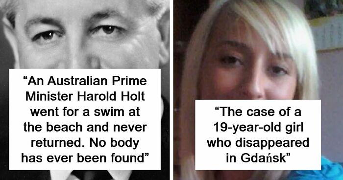 45 Infamous Unsolved Mysteries From Around The World