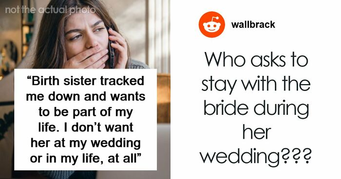 Woman Finds Biological Sister Wanting To Connect, Assumes She’s Invited To Her Wedding