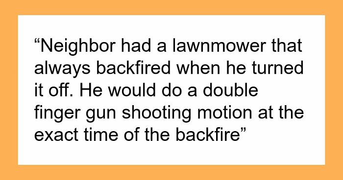 45 Times People Confused The Hell Out Of Neighbors