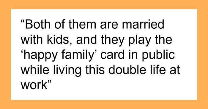 “My Brilliant Boss Is Ruining His Career Over A 3-year Affair With An Employee”