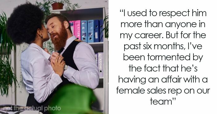 “My Brilliant Boss Is Ruining His Career Over A 3-year Affair With An Employee”