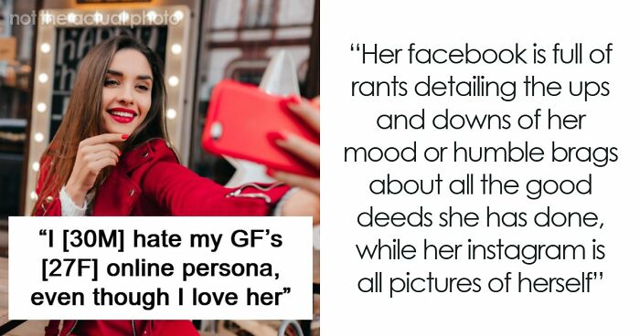 “Selfishness And Vanity Are Positive Qualities”: Guy Breaks Up With GF Who’s Obsessed With Social Media