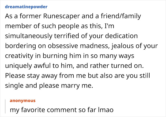 Comment from former Runescaper admiring creativity in ruining 14+ years of effort in RuneScape after cheating scandal. - 56