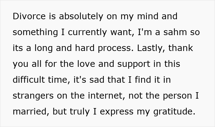 Text expressing a wife’s feelings about divorce and lack of comfort from her husband, sharing gratitude for online support. Text expressing a wife’s feelings about divorce and lack of comfort from her husband, sharing gratitude for online support.