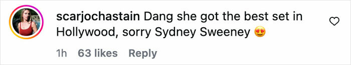 Instagram comment by user scarjochastain praising a celebrity&rsquo;s appearance, mentioning Hollywood and Sydney Sweeney.