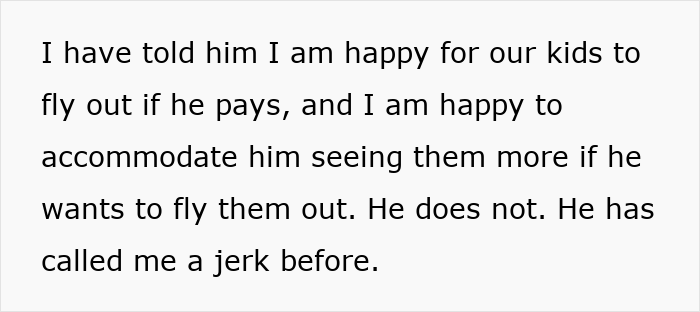 Guy Expects Ex To Spend Loads Of Money Flying Kids Out To Meet His New Fam, Mad When She Says No