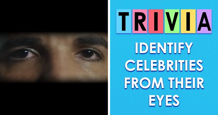 Prove You Read Faces Better Than An iPhone By Guessing All 30 Celebrities Just By Their Eyes
