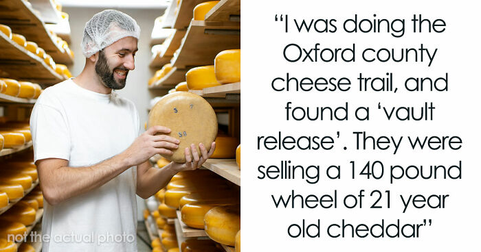 Couple Saves Up For House Downpayment, 27YO Randomly Spends $13k On Cheese Wheel, GF Breaks Up