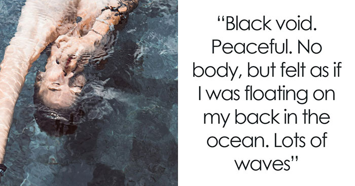 58 People Who “Died” And Came Back To Life Share What They Saw On The Other Side