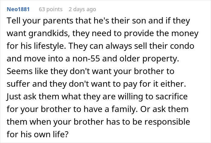 Commenter advises telling parents to support spoiled brother&rsquo;s lifestyle or let him be responsible, highlighting family conflict.