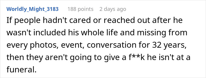 Reddit comment about a woman suddenly wanting to reconcile with son she kicked out 32 years ago and his reaction.