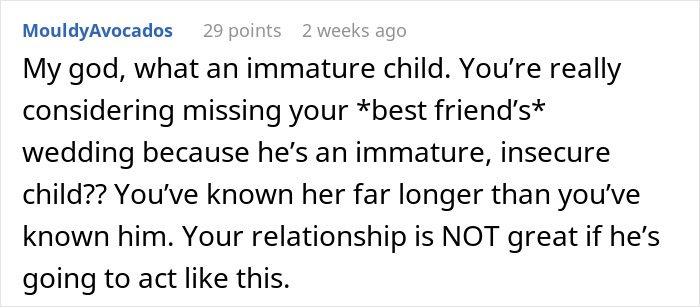 Comment criticizing a man for immature behavior handling his girlfriend&rsquo;s maid of honor duties at a friend&rsquo;s wedding.