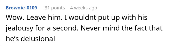 Screenshot of a Reddit comment discussing jealousy and delusional behavior after a boyfriend loses it.