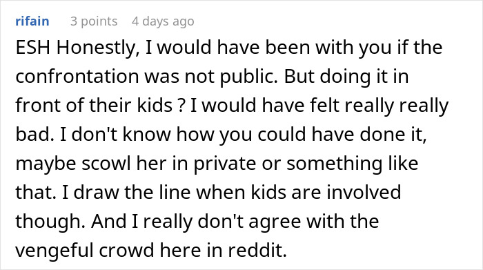 Woman fires back after sister insults her, causing husband to go red and leaving kids confused during confrontation.