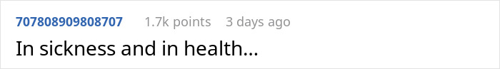 Text post reading In sickness and in health with upvotes and comments on a social media platform about a man learning the phrase is a lie. Text post reading In sickness and in health with upvotes and comments on a social media platform about a man learning the phrase is a lie.