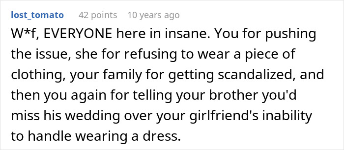 Comment discussing a guy who can't handle that his girlfriend refuses to wear dresses even for a wedding.