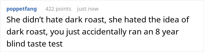 Text post about a coffee snob wife ranting and husband revealing she&rsquo;s been drinking dark roast daily.