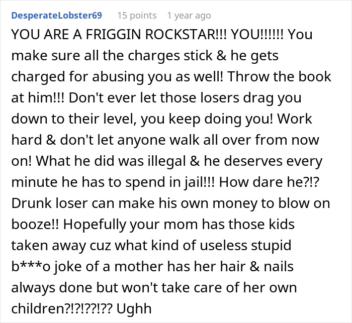 Comment expressing strong support for a teen finally escaping a horrible family after a***e by step-father.