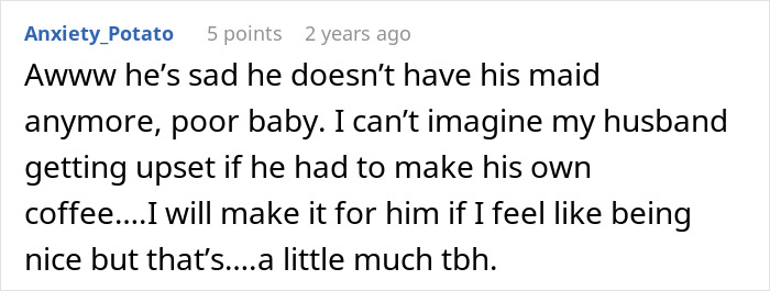 Comment expressing sympathy for a man upset about losing his wife's submissive nature and independence.