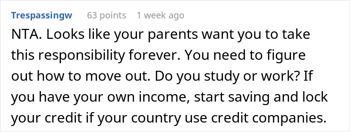 Commenter advising a young adult on family parenting drama, emphasizing moving out and financial independence steps.
