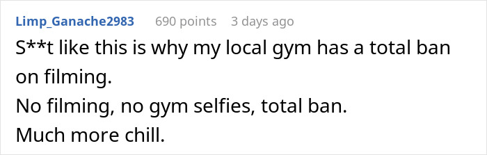 Comment discussing gym filming ban and chill atmosphere after woman calls guy a creep for asking to stop filming at gym