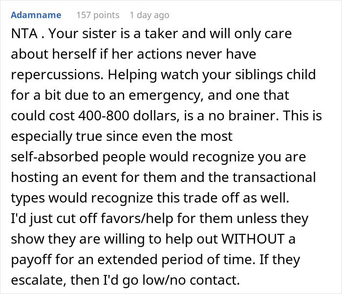 Comment explaining a woman repeatedly asking for favors from family without reciprocating, advising to cut off help.