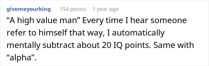 Comment discussing how calling oneself a "high value man" or "alpha" leads to mental deduction of IQ points.