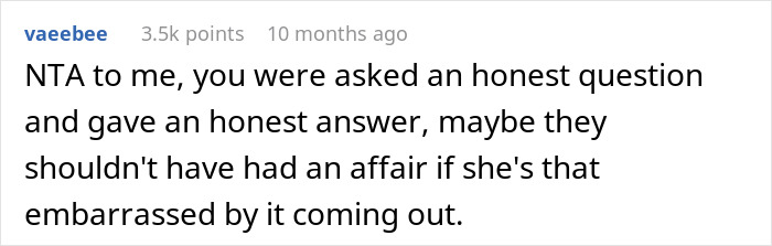 Comment discussing honesty and embarrassment related to an affair in an embarrassing step mother relationship context.