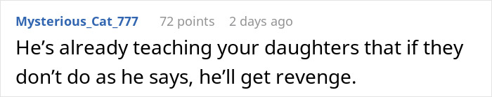 Comment stating a man&rsquo;s controlling behavior and warning about teaching revenge through actions.