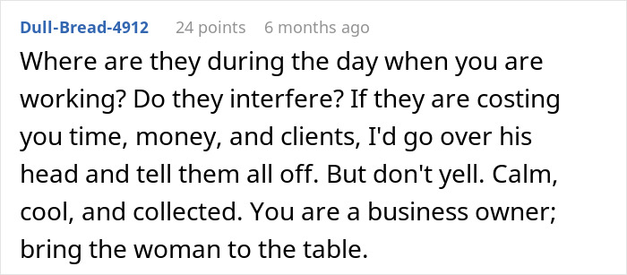 Comment discussing handling family interference during work, addressing man kicking family out after wife uncovers reason for move-in.