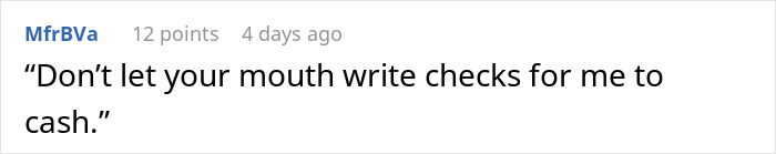 Comment text reading, Don&rsquo;t let your mouth write checks for me to cash, expressing refusal to volunteer boyfriend for free labor.