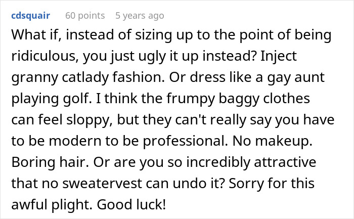 Alt text:  
User comment discussing frumpy clothes as a shield from harassment and debating professionalism in dress style.